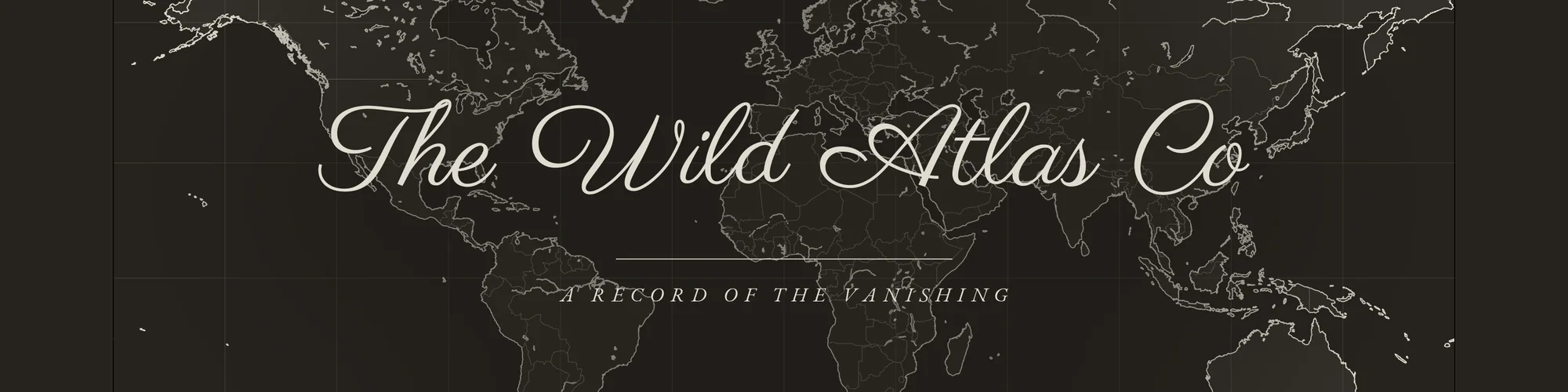 The Wild Atlas Co - a record of the vanishing
